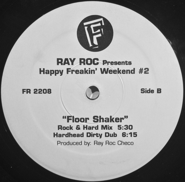 Ray Roc Checo - Happy Freakin' Weekend #2 | Freeze Records (FR 2208) - 2 Ray Roc Checo - Happy Freakin' Weekend #2 | Freeze Records (FR 2208) - 2