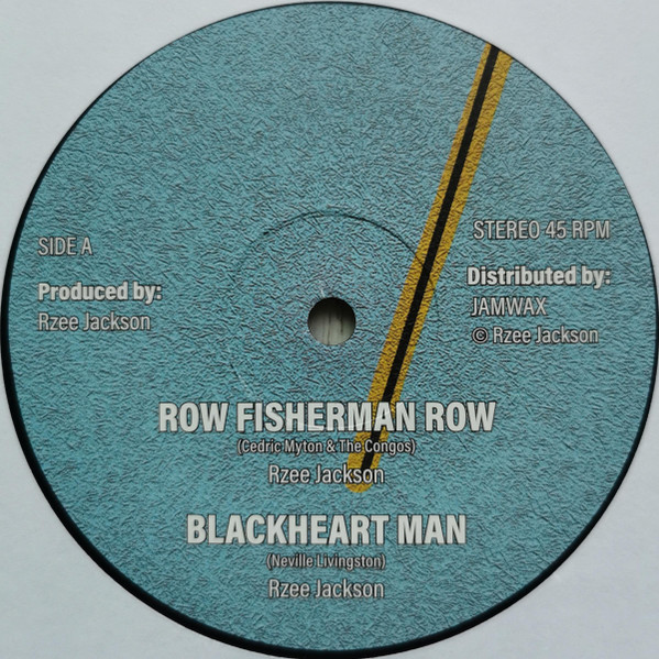 R. Zee Jackson - Row Fisherman Row / Blackheart Man / Long Long Time | Jamwax (JAMWAX MAXI 26) - 2