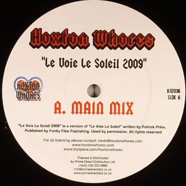 Hoxton Whores - Le Voie Le Soleil 2009 | Not On Label (HW036)