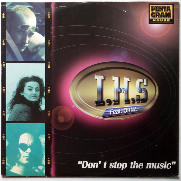 I.H.S Feat. Orna - Don't Stop The Music | Pentagram House (PH 228201) - main I.H.S Feat. Orna - Don't Stop The Music | Pentagram House (PH 228201) - main