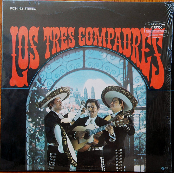 Los Tres Compadres - Los Tres Compadres | RCA Victor (PCS-1163)