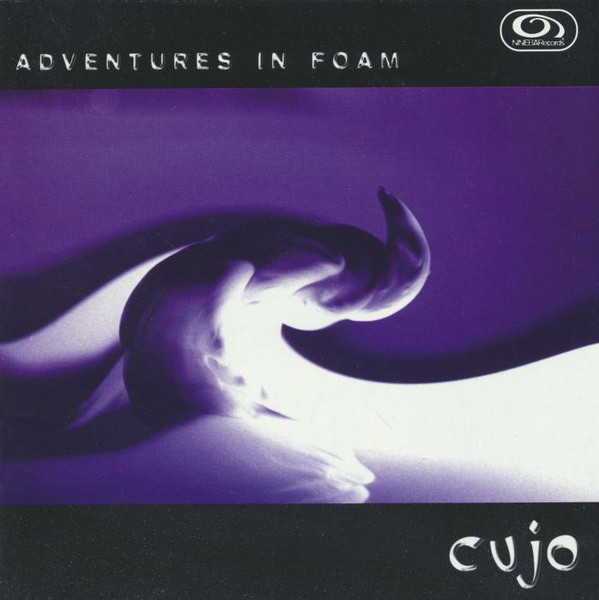 Cujo - Adventures In Foam | NINEBARecords (NOZACD03)