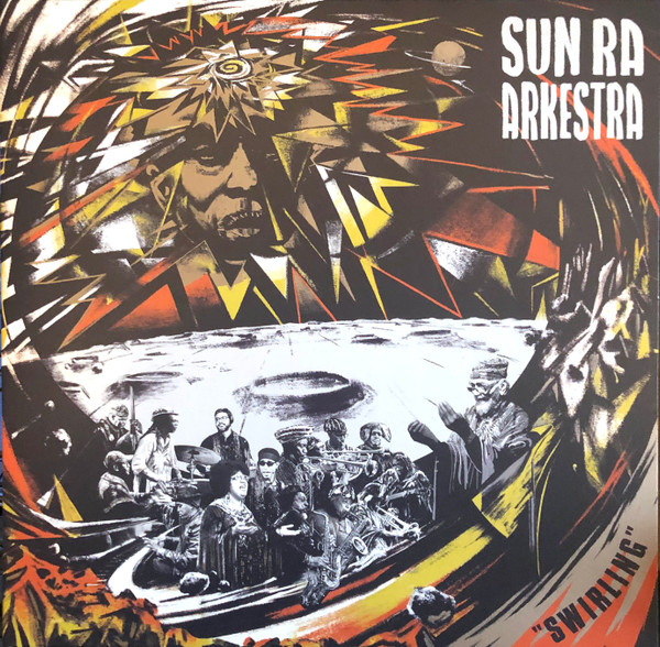 The Sun Ra Arkestra - Swirling | Strut (STRUT153LP)