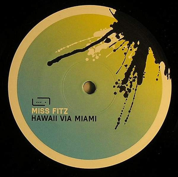 Miss Fitz - Hawaii Via Miami | Raum...musik (musik 062) - 2