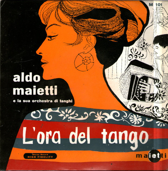 Aldo Maietti E La Sua Grande Orchestra "Classica" Di Tanghi - L'Ora Del Tango | Maietti (M 101) - main Aldo Maietti E La Sua Grande Orchestra "Classica" Di Tanghi - L'Ora Del Tango | Maietti (M 101) - main