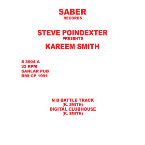 Steve Poindexter Presents Kareem Smith - N B Battle Track | Saber Records (S 3004) - main Steve Poindexter Presents Kareem Smith - N B Battle Track | Saber Records (S 3004) - main