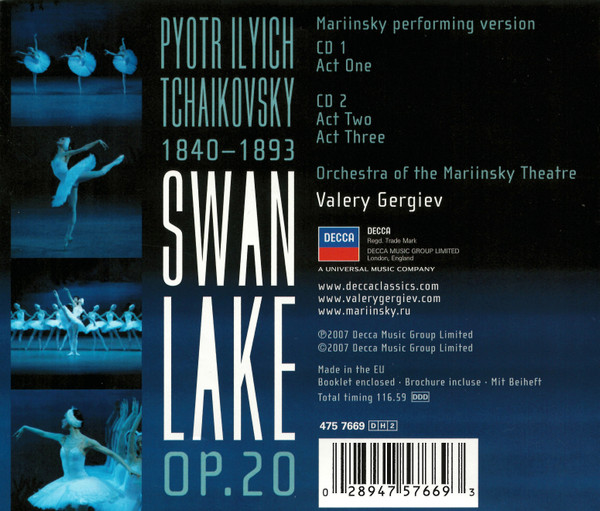 Pyotr Ilyich Tchaikovsky - Valery Gergiev , Orchestra Of The Mariinsky Theatre - Swan Lake | Decca (475 7669) - 2 Pyotr Ilyich Tchaikovsky - Valery Gergiev , Orchestra Of The Mariinsky Theatre - Swan Lake | Decca (475 7669) - 2