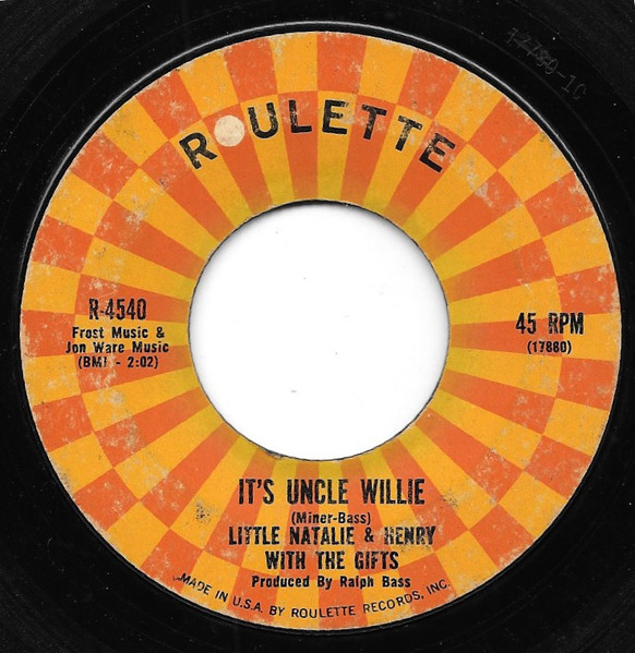 Little Natalie & Henry With The Gifts - It's Uncle Willie / Teardrops Are Falling | Roulette (R-4540) - main