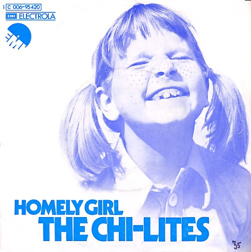 The Chi-Lites - Homely Girl | EMI (1C 006-95 420) - main