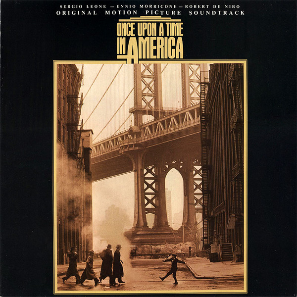 Ennio Morricone - Once Upon A Time In America (Original Motion Picture Soundtrack) | Mercury (818 697-1)