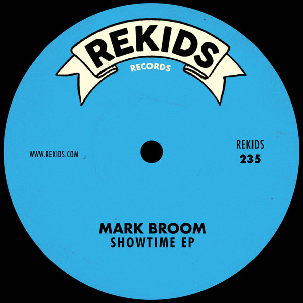 Mark Broom - Showtime EP | Rekids (REKIDS 235) - main