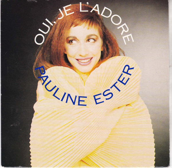 Pauline Ester - Oui, Je L'adore | Polydor (8735227) - main