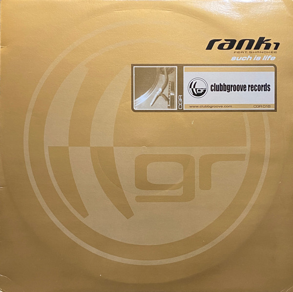 Rank 1 - Such Is Life | Clubbgroove Records (CGR 018)
