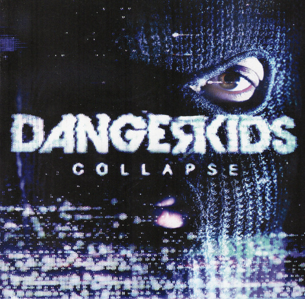 Dangerkids - Collapse | Rise Records (RISE216)