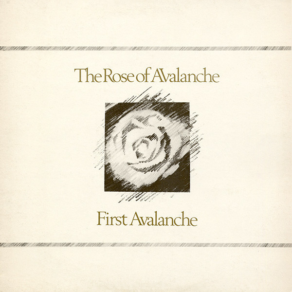 The Rose Of Avalanche - First Avalanche | Leeds Independent Label (LIL/LP3)