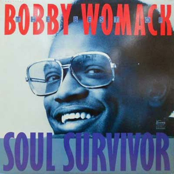 Bobby Womack - Soul Survivor | EMI America (SQ-17239) - main Bobby Womack - Soul Survivor | EMI America (SQ-17239) - main