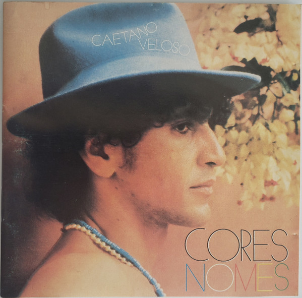 Caetano Veloso - Cores, Nomes | Philips (838 464-2) - main