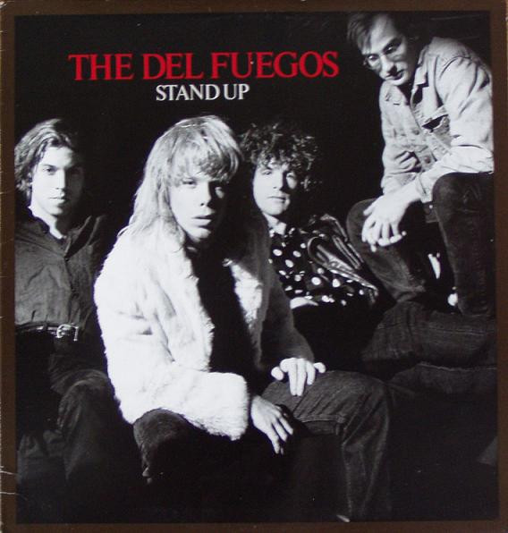 The Del Fuegos - Stand Up | Slash (9 25540-1)