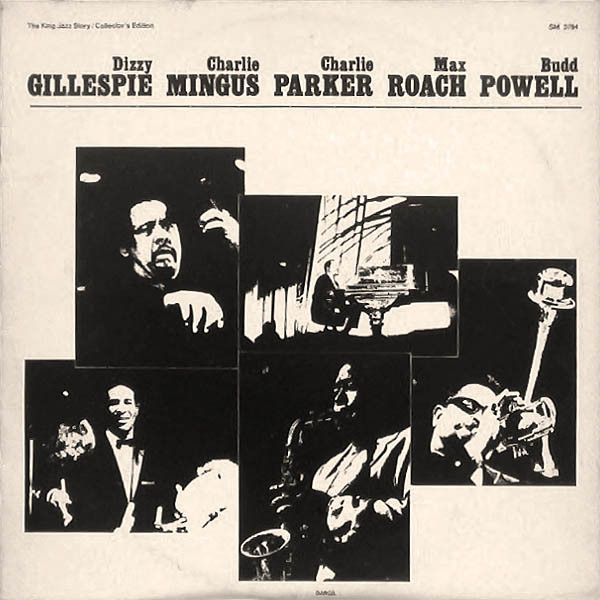 Dizzy Gillespie , Charles Mingus , Charlie Parker , Max Roach , Bud Powell - Gillespie, Mingus, Parker, Roach, Powell | International Joker Production (SM 3784) - main