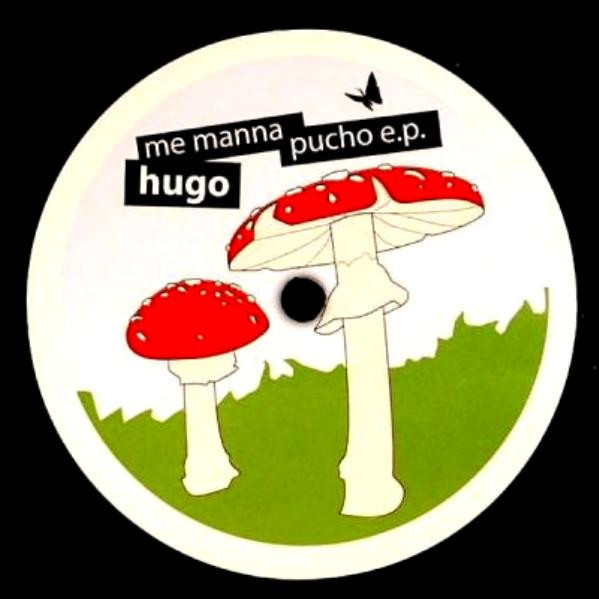 Hugo - Me Manna Pucho E.P. | Enliven Music (ELM 005) - 2 Hugo - Me Manna Pucho E.P. | Enliven Music (ELM 005) - 2