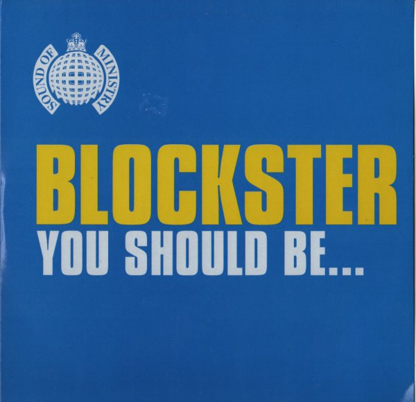 Blockster - You Should Be... | VCI Recordings (7243 8 95671 6 8)