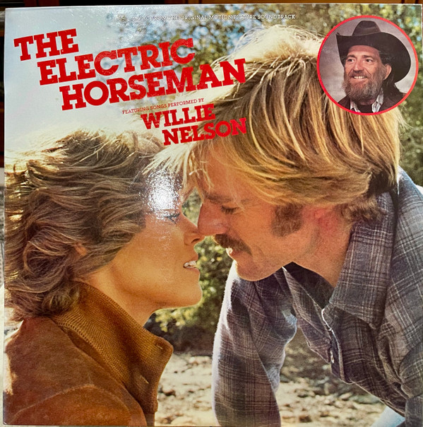 Willie Nelson / Dave Grusin - The Electric Horseman (Original Soundtrack) | CBS (S 70177)