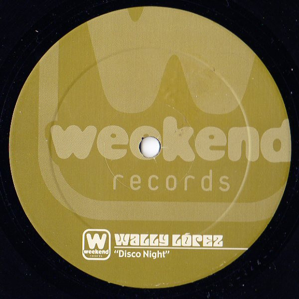 Wally Lopez - Disco Night | Weekend Records (WEEK024) - 2
