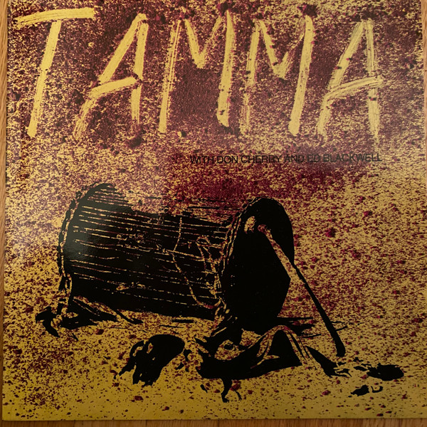 Tamma With Don Cherry & Ed Blackwell - Tamma With Don Cherry & Ed Blackwell | Odin (ODIN LP14) - main