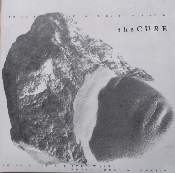 The Cure - Songs Of A Lost World / Songs Of A Live World: Troxy London MMXXIV | Polydor (00602475661306)