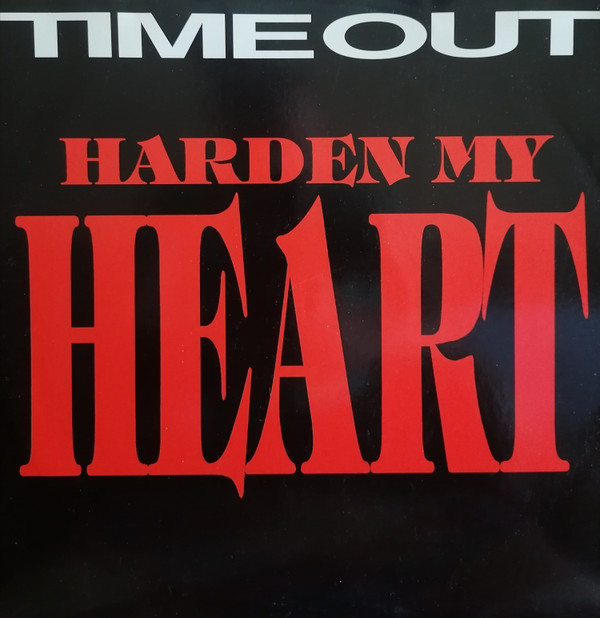 Time Out - Harden My Heart | Dig It International (DMX 10134) - main Time Out - Harden My Heart | Dig It International (DMX 10134) - main