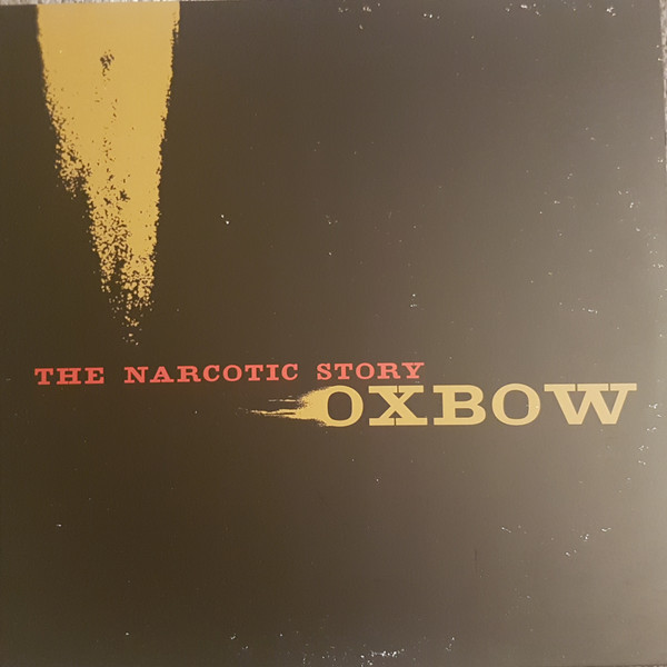 Oxbow - The Narcotic Story | Black Diamond (BDX04) - main Oxbow - The Narcotic Story | Black Diamond (BDX04) - main