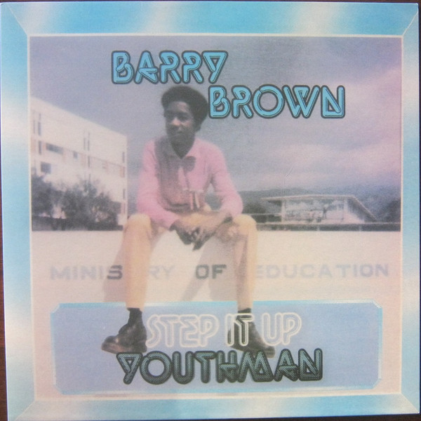Barry Brown - Step It Up Youthman | Black Solidarity (BSILP60) - 2 Barry Brown - Step It Up Youthman | Black Solidarity (BSILP60) - 2