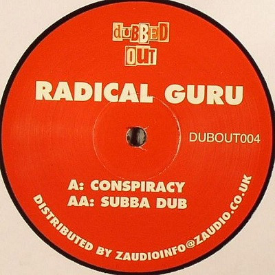 Radikal Guru - Conspiracy / Subba Dub | Dubbed Out (DUBOUT004)