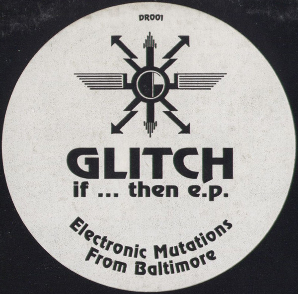 Glitch - If... Then E.P. | Defective Records (DR001) - 3