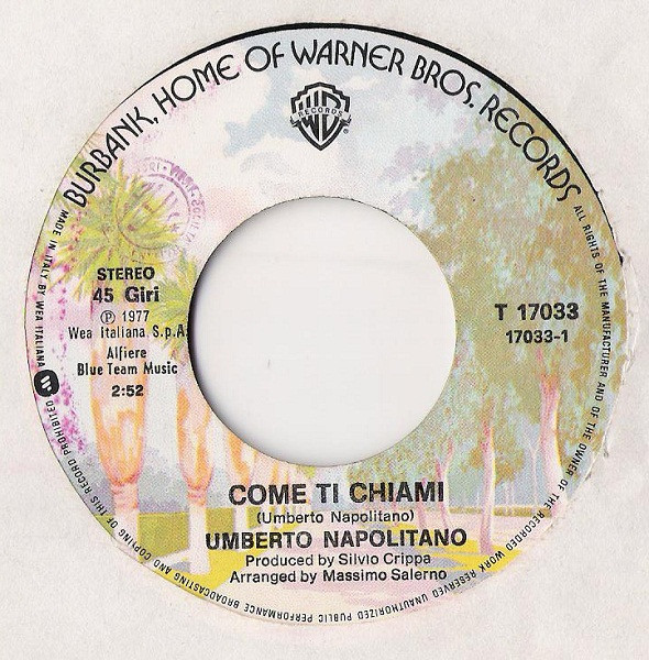 Umberto Napolitano - Come Ti Chiami | Warner Bros. Records (T 17033) - 2 Umberto Napolitano - Come Ti Chiami | Warner Bros. Records (T 17033) - 2