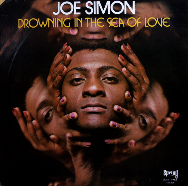 Joe Simon - Drowning In The Sea Of Love | Spring Records (SPR 5702)