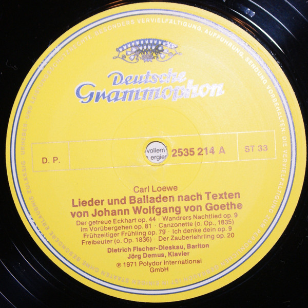 Carl Loewe , Dietrich Fischer-Dieskau , Jörg Demus - Lieder Und Balladen Nach Goethe | Deutsche Grammophon (2535 214)