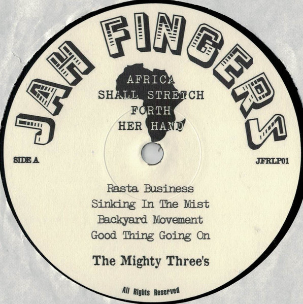 Mighty Threes - Africa Shall Stretch Forth Her Hand | Jah Fingers Music (JFRLP01) - 3 Mighty Threes - Africa Shall Stretch Forth Her Hand | Jah Fingers Music (JFRLP01) - 3