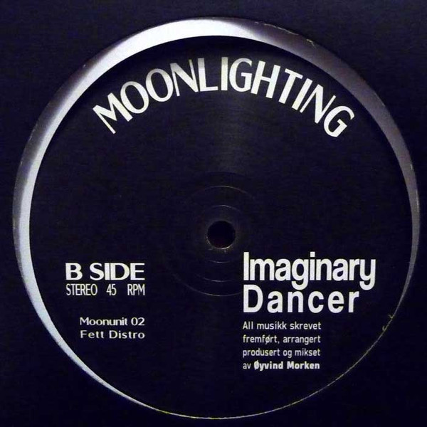 Øyvind Morken - Distinct Dialect / Imaginary Dancer | Moonlighting (Moonunit 02) - 2 Øyvind Morken - Distinct Dialect / Imaginary Dancer | Moonlighting (Moonunit 02) - 2
