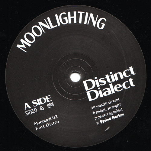Øyvind Morken - Distinct Dialect / Imaginary Dancer | Moonlighting (Moonunit 02) - main Øyvind Morken - Distinct Dialect / Imaginary Dancer | Moonlighting (Moonunit 02) - main