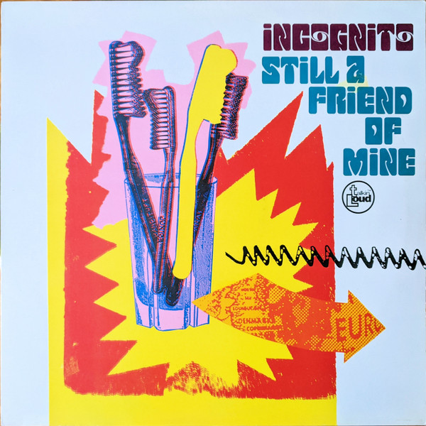 Incognito - Still A Friend Of Mine | Talkin' Loud (TLKX 42)