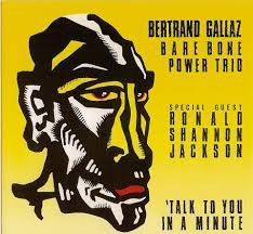 Bertrand Gallaz Bare Bone Power Trio - 'Talk To You In A Minute | Plainisphare (PL 1267-86) - main