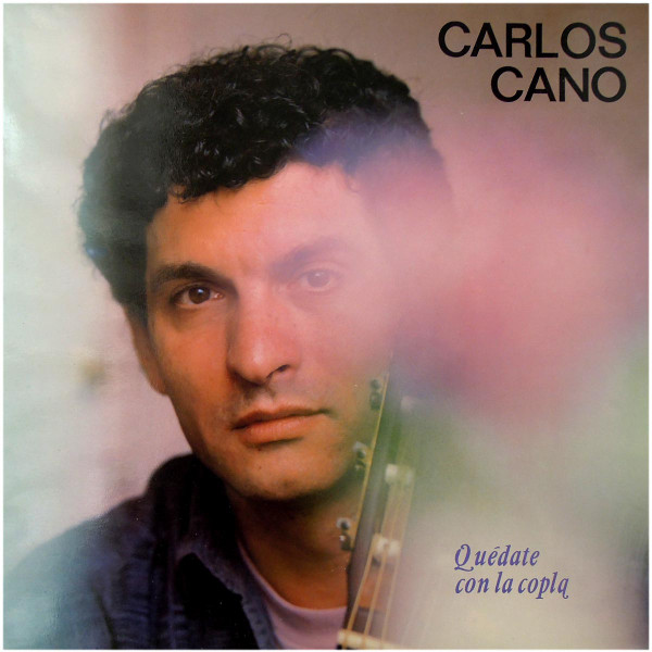 Carlos Cano - Quédate Con La Copla | CBS (CBS 450937 1) - main