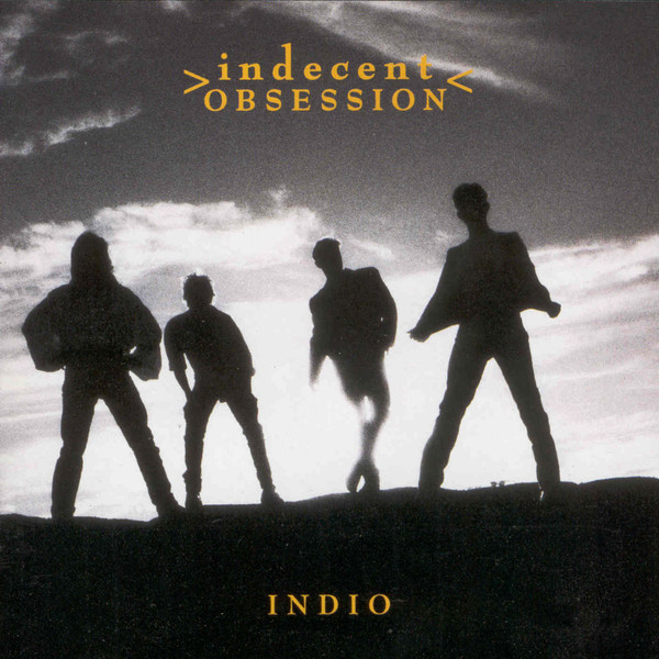 Indecent Obsession - Indio | MCA Records (MCA 10305)
