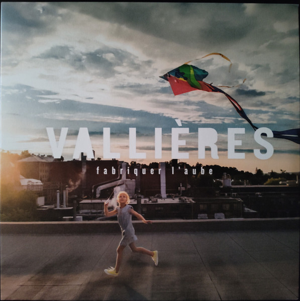 Vincent Vallières - Fabriquer L'Aube | La maison fauve (FAUVE017LP) - main