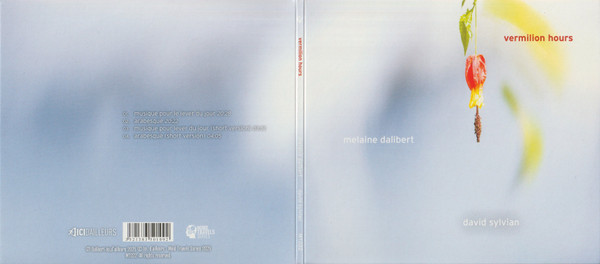 Melaine Dalibert , David Sylvian - Vermilion Hours | Ici D'Ailleurs (MT022) - 4 Melaine Dalibert , David Sylvian - Vermilion Hours | Ici D'Ailleurs (MT022) - 4