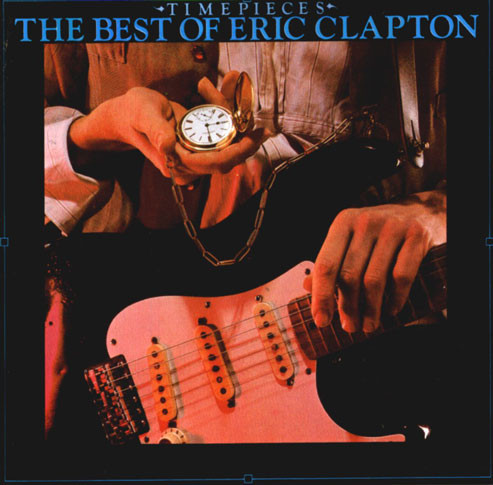 Eric Clapton - Time Pieces - The Best Of Eric Clapton | RSO (2394 303) - main Eric Clapton - Time Pieces - The Best Of Eric Clapton | RSO (2394 303) - main