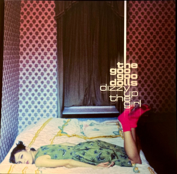 Goo Goo Dolls - Dizzy Up The Girl | Warner Records (093624926078) - main Goo Goo Dolls - Dizzy Up The Girl | Warner Records (093624926078) - main