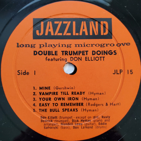 Don Elliott , Dick Hyman , Mundell Lowe , Rusty Dedrick , Eddie Safranski , Don Lamond - Double Trumpet Doings | Jazzland (JLP 15) - 3