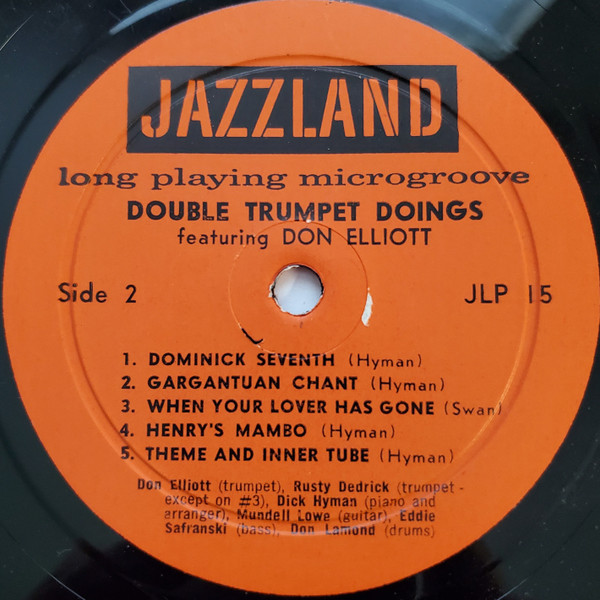 Don Elliott , Dick Hyman , Mundell Lowe , Rusty Dedrick , Eddie Safranski , Don Lamond - Double Trumpet Doings | Jazzland (JLP 15) - 4